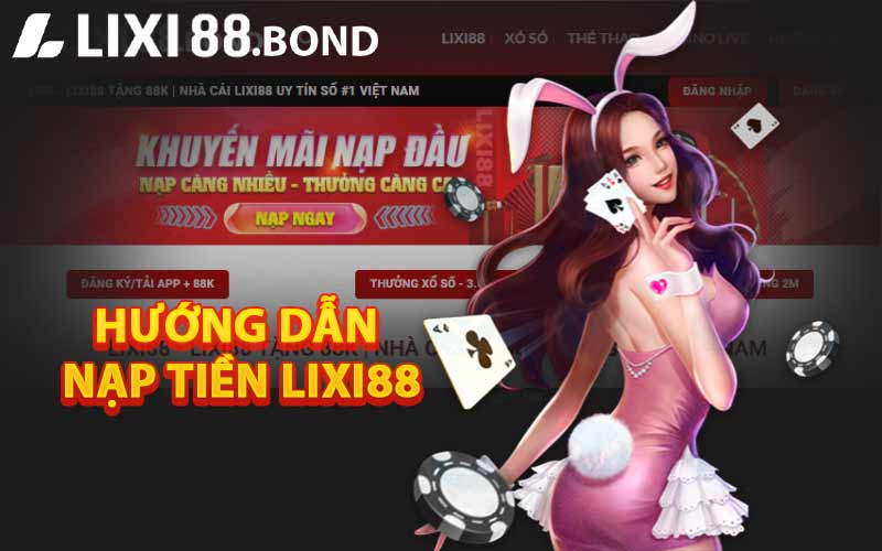 Hướng dẫn nạp tiền LIXI88