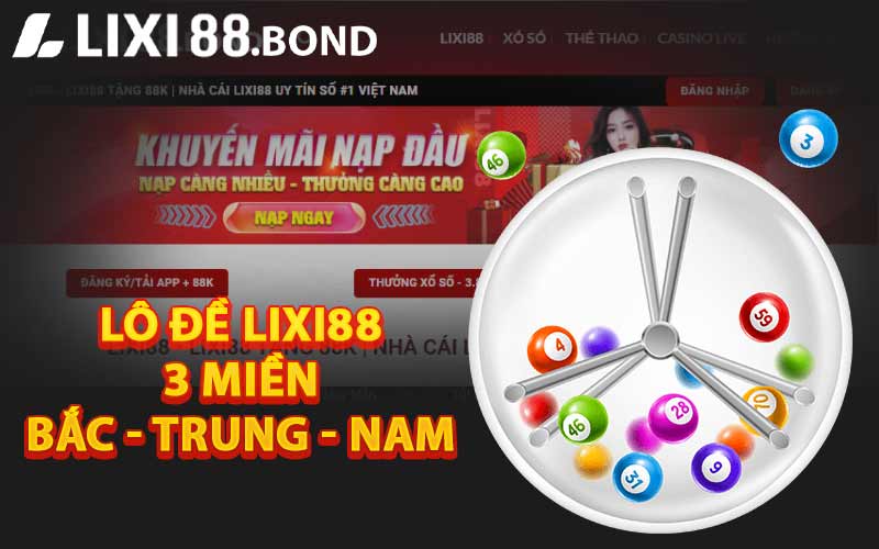 Lô đề LIXI88 3 miền BẮC - TRUNG - NAM