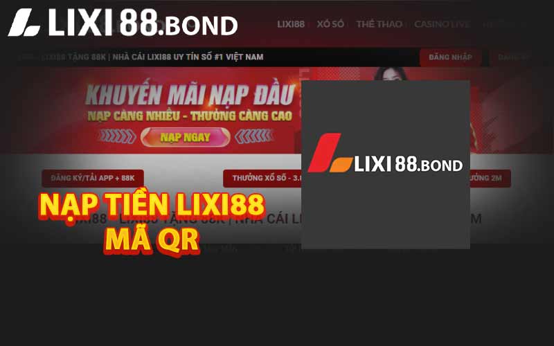 Nạp tiền LIXI88 qua mã QR